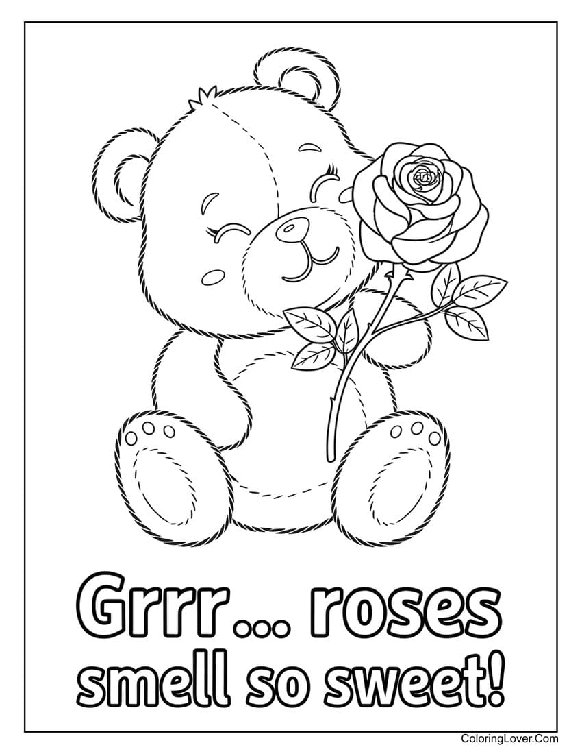 Cute teddy bear with rose and "Grrr... roses smell so sweet!" coloring page