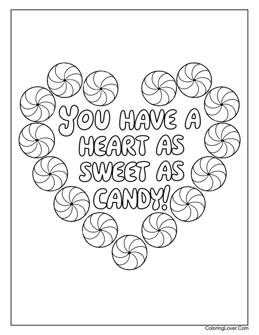 Heart made of peppermint candies with "You have a heart as sweet as candy" text coloring page